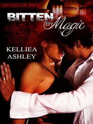 cover image of Bitten by Magic (Sisters of Fate Book 2)